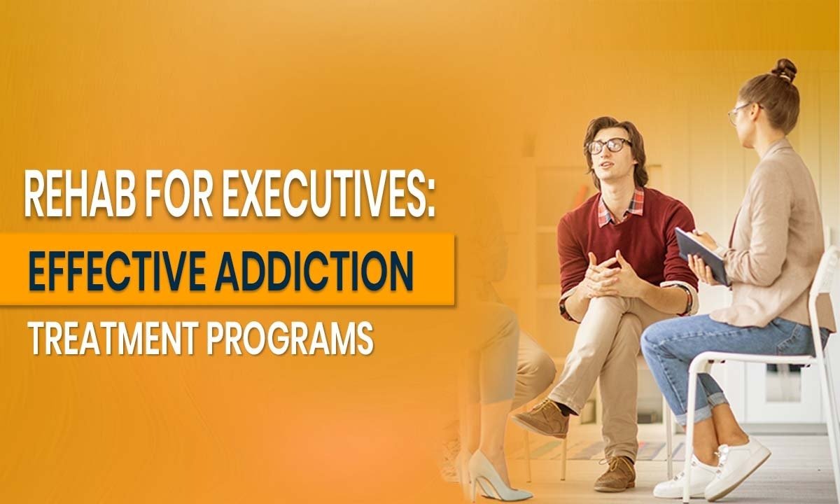 Rehab for Executives: Best Addiction Treatment Programs