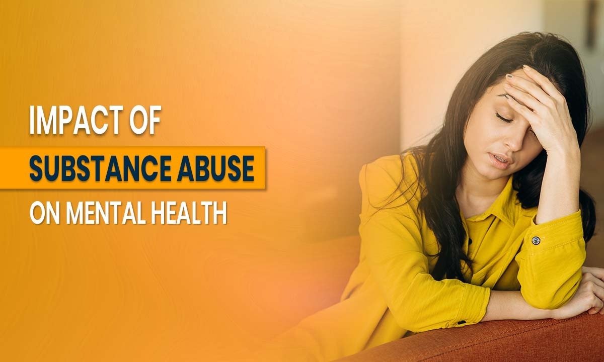 Impact of Substance Abuse on Mental Health