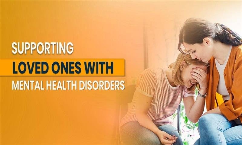 Supporting Loved Ones with Mental Health Disorders: A Guide for Caregivers