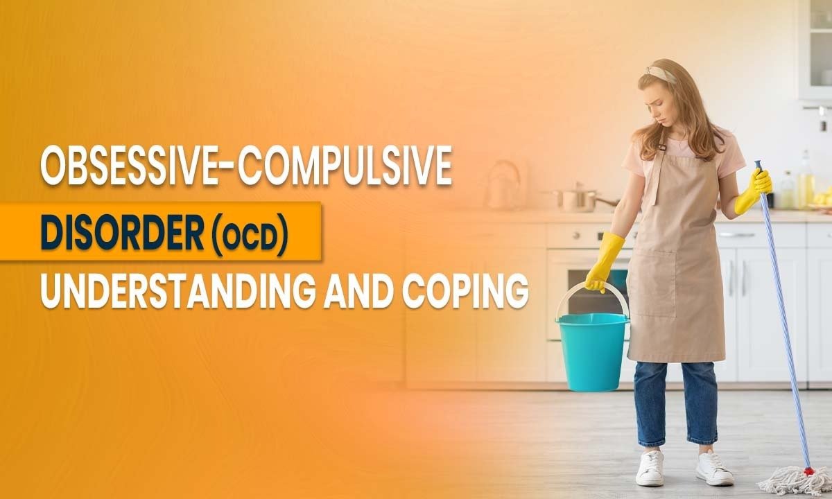 Obsessive-Compulsive Disorder (OCD): Understanding and Coping