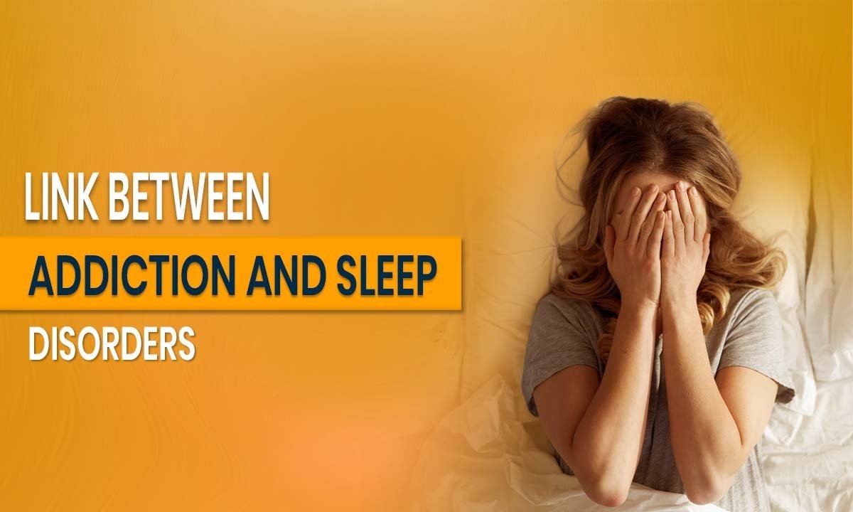 Link Between Addiction and Sleep Disorders