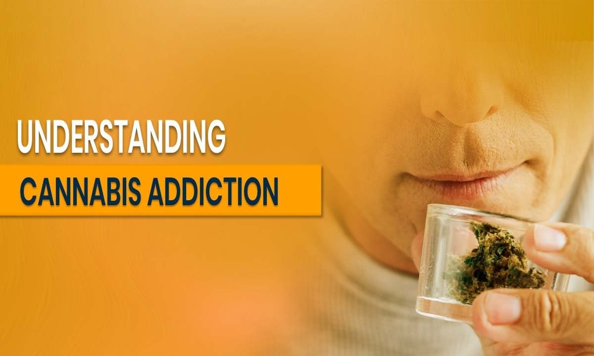 Understanding Cannabis Addiction