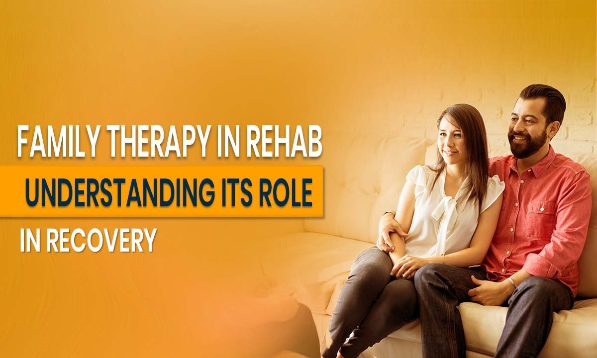 Family Therapy in Rehab: Understanding Its Role in Recovery