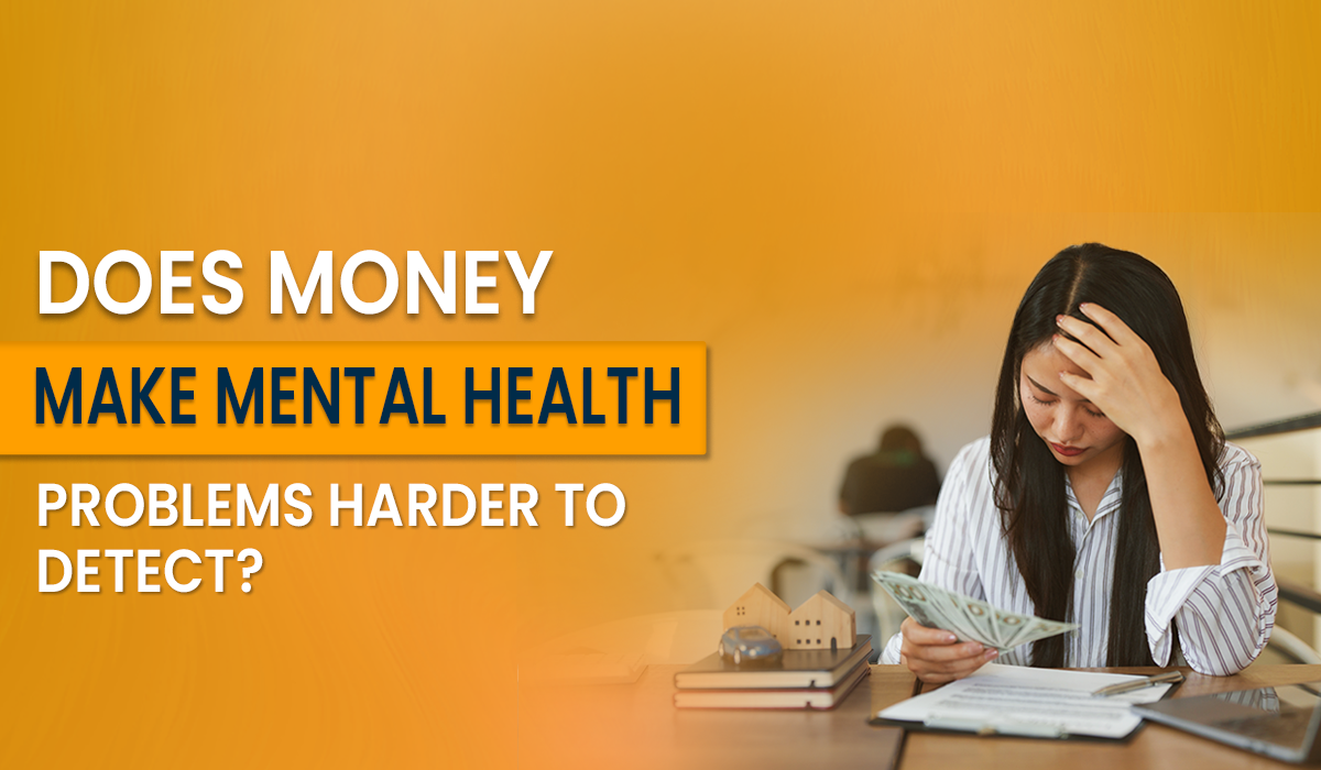 Does Money Make Mental Health Problems Harder to Detect?