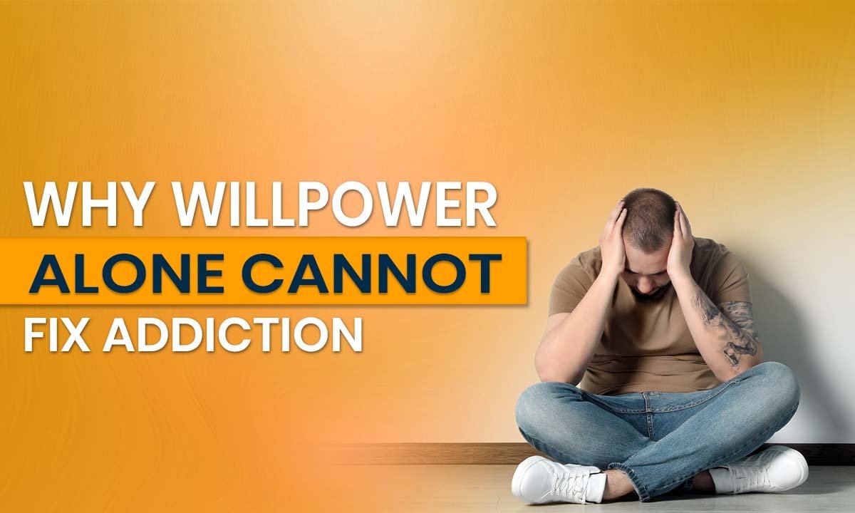 Why Willpower Alone Cannot Fix Addiction