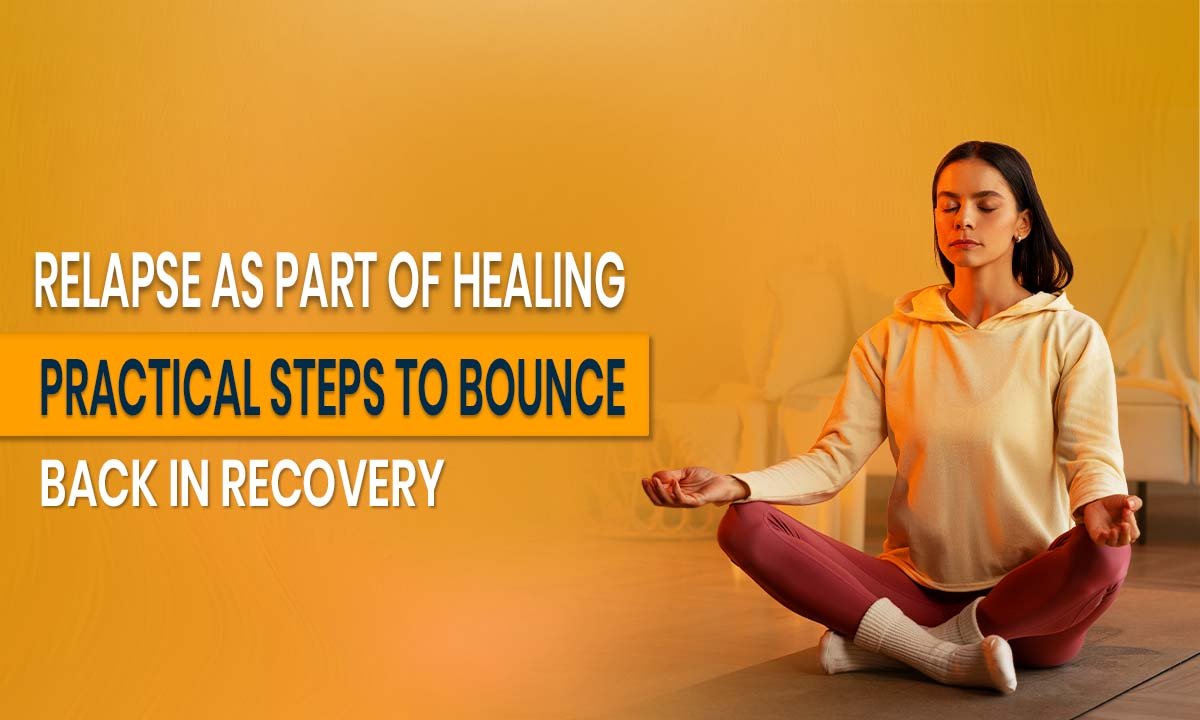 relapse-as-part-of-healing-practical-steps-to-bounce-back-in-recovery